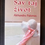 “Sav taj život” – Alehandro Palomas