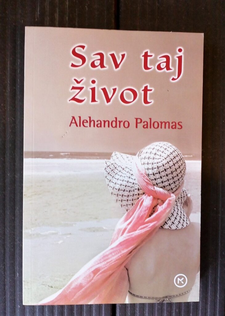 “Sav taj život” – Alehandro Palomas