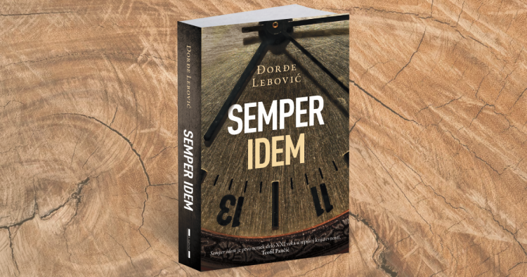 “Semper idem” – Đorđe Lebović