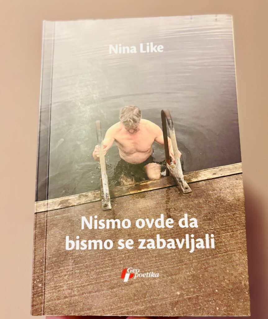 “Nismo ovdje da bismo se zabavljali” – Nina Like